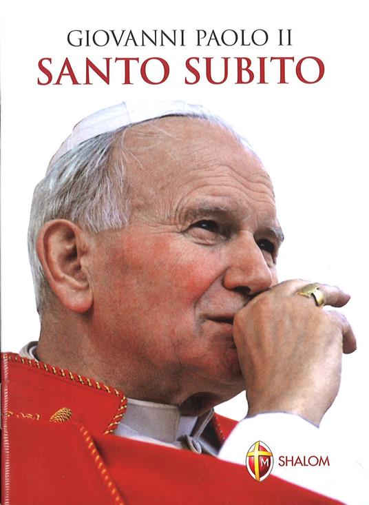 Giovanni Paolo II santo subito - copertina
