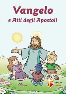 Vangelo e Atti degli Apostoli