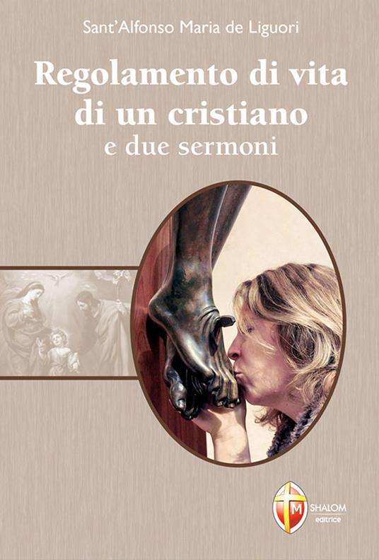 Regolamento di vita di un cristiano e due sermoni - Sant'Alfonso Maria de'Liguori - copertina