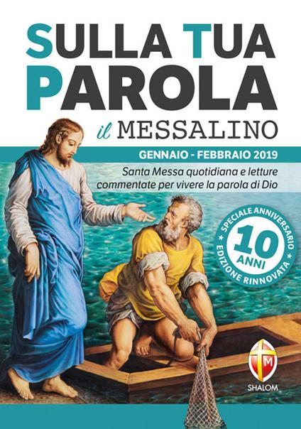 Sulla tua parola. Messalino. Santa messa quotidiana e letture commentate per vivere la parola di Dio. Gennaio-febbraio 2019. Ediz. speciale - copertina