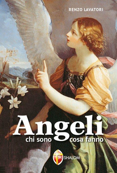 Angeli chi sono, cosa fanno - Renzo Lavatori - copertina