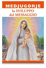 Medjugorje nello sviluppo del messaggio