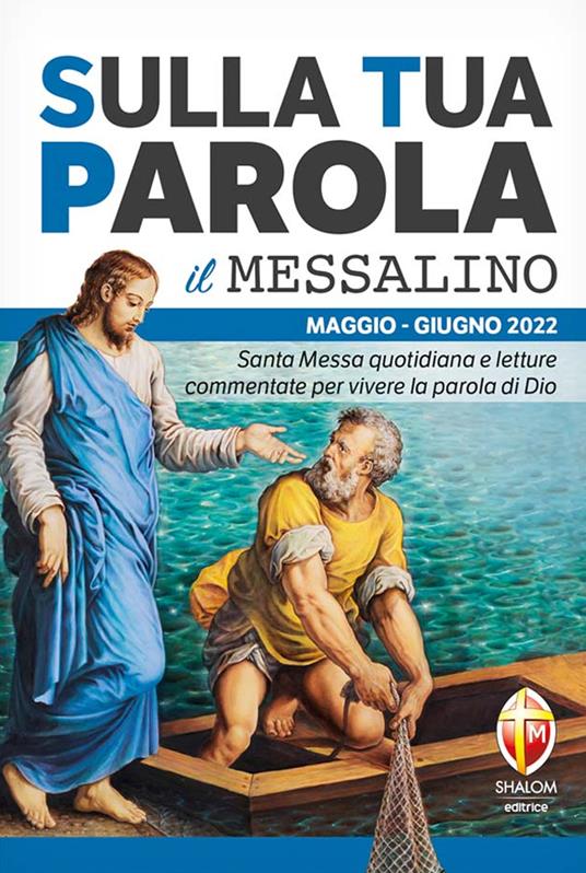 Sulla tua parola. Messalino. Letture della messa commentate per vivere la parola di Dio. Maggio-giugno 2022 - copertina
