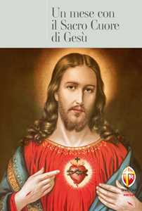 Un mese con il Sacro Cuore di Gesù