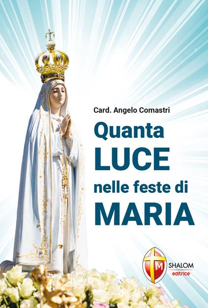 Quanta luce nelle feste di Maria - Angelo Comastri - copertina