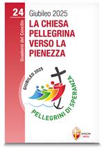 La chiesa pellegrina verso la pienezza