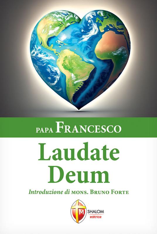 Laudate Deum. Esortazione Apostolica del Santo Padre Francesco a tutte le persone di buona volontà sulla crisi climatica - Francesco (Jorge Mario Bergoglio) - copertina