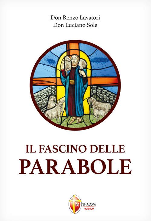 Il fascino delle parabole - Renzo Lavatori,Luciano Sole - ebook