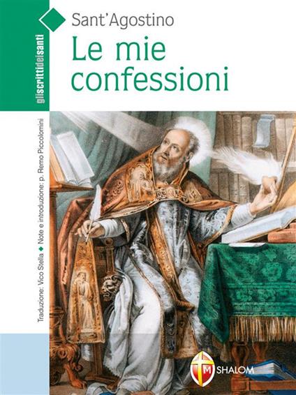 Le mie confessioni - Agostino (sant'),V. Stella - ebook