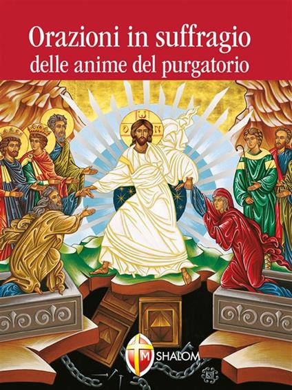 Orazioni in suffragio delle anime del purgatorio - Editrice Shalom - ebook