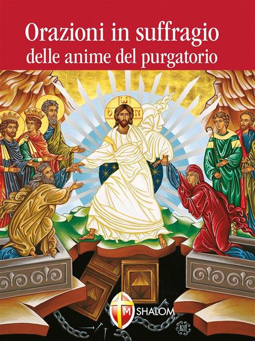 Orazioni in suffragio delle anime del purgatorio - Editrice Shalom - ebook