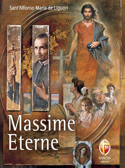 Massime eterne - Alfonso Maria de' Liguori,R. Di Masi - ebook