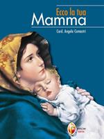Ecco la tua mamma