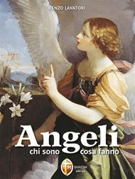 Angeli chi sono, cosa fanno