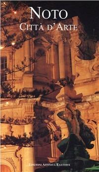 Noto. Città d'arte - Giuseppe Iacono - copertina