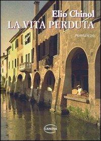 La vita perduta - Elio Chinol - copertina