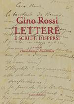 Gino Rossi. Lettere e scritti dispersi