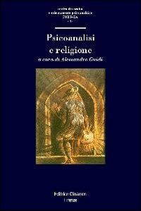 Psicoanalisi e religione - Alessandro Guidi,Joseph Levi,Antonio Suman - copertina