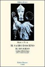 Il sacro, l'osceno, il diverso. Scritture della devianza nel Novecento europeo