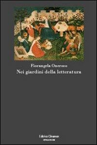 Nei giardini della letteratura - Fiorangela Oneroso - copertina