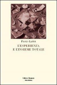 L' esperienza e l'insieme totale. L'orizzonte di Husserl e il principio del realismo critico - Paolo Landi - copertina