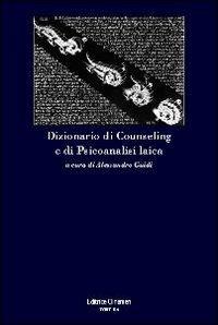 Dizionario di counseling e di psicoanalisi laica - copertina