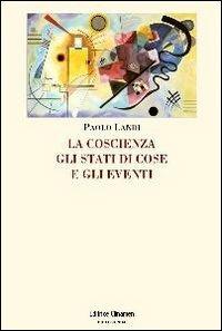 La coscienza, gli stati di cose e gli eventi - Paolo Landi - copertina