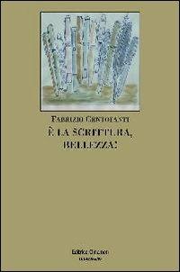 È la scrittura, bellezza! - Fabrizio Centofanti - copertina
