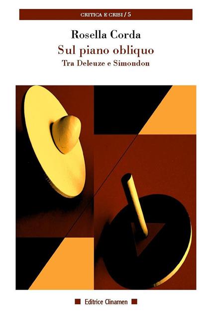Sul piano obliquo. Tra Deleuze e Simondon - Rosella Corda - copertina