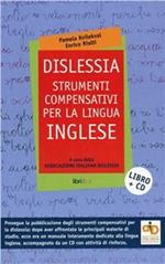 Dislessia. Strumenti compensativi per la lingua inglese. Con CD-ROM