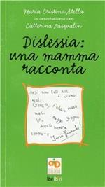 Dislessia. Mamma racconta