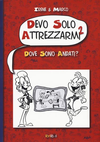 Dove sono andati? Devo solo attrezzarmi 2 - Irene & Marco - copertina
