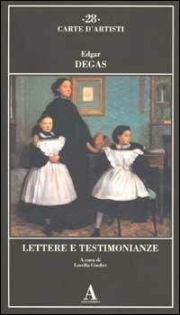 Lettere e testimonianze - Edgar Degas - copertina