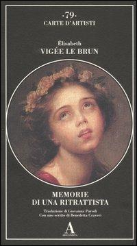 Memorie di una ritrattista - Elisabeth Vigée Le Brun - copertina