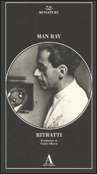 Ritratti. Ediz. illustrata - Man Ray - 3