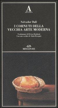 I cornuti della vecchia arte moderna - Salvador Dalì - copertina