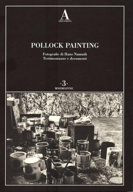 Pollock painting. Ediz. illustrata - 2