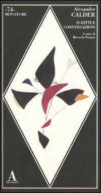 Scritti e conversazioni - Alexander Calder - copertina