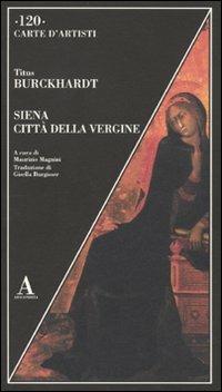 Siena città della Vergine - Titus Burckhardt - copertina