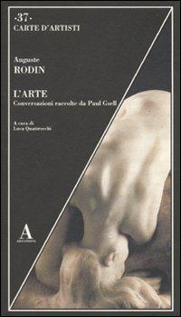 L' arte. Conversazioni racolte da Paul Gsell - Auguste Rodin - copertina