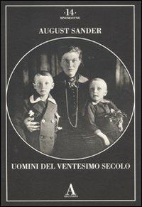 August Sander. Uomini del ventesimo secolo - 2