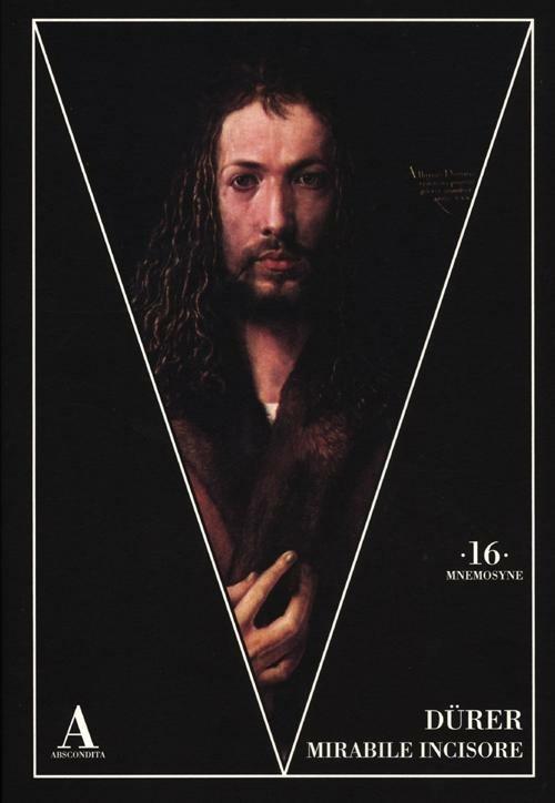 Dürer mirabile incisore. Ediz. illustrata - copertina