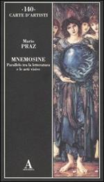 Mnemosine. Parallelo tra la letteratura e le arti visive. Ediz. illustrata