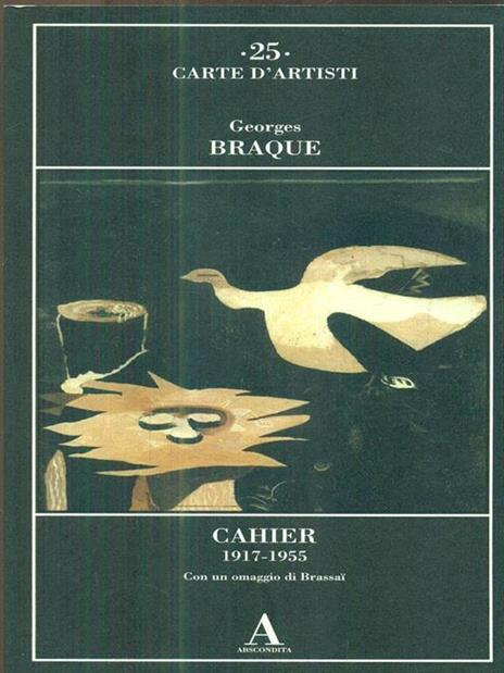 Cahier 1917-1955. Con un omaggio di Brassaï - Georges Braque - 5