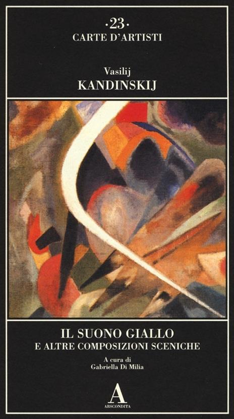 Il suono giallo e altre composizioni sceniche - Vasilij Kandinskij - copertina