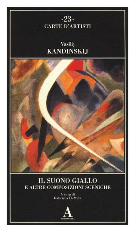 Il suono giallo e altre composizioni sceniche - Vasilij Kandinskij - 3