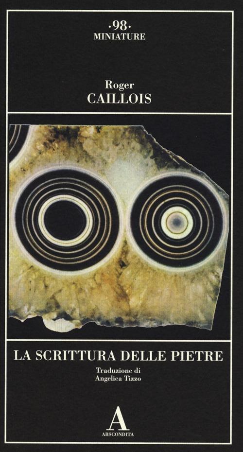 La scrittura delle pietre - Roger Caillois - copertina