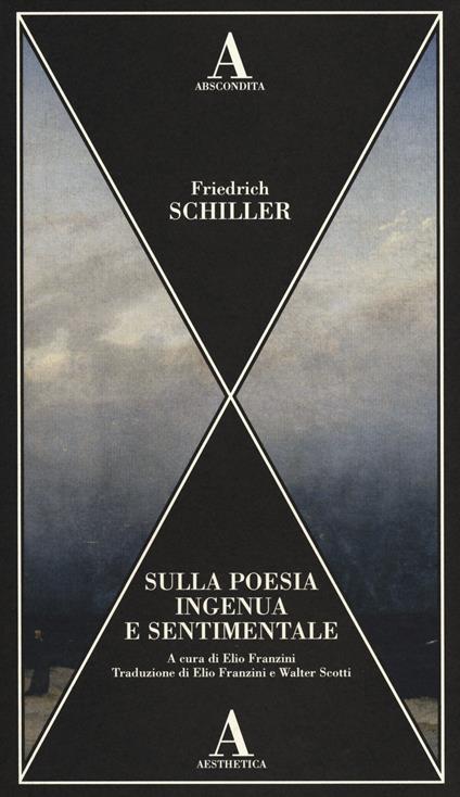 Sulla poesia ingenua e sentimentale - Friedrich Schiller - copertina