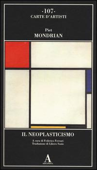 Il Neoplasticismo - Piet Mondrian - copertina