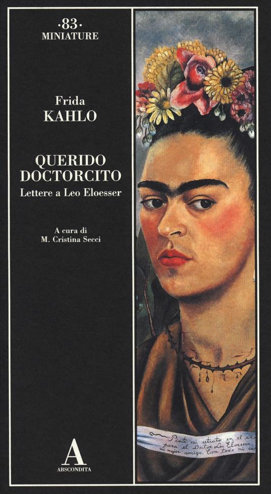 Querido doctorcito. Lettere a Leo Eloesser - Frida Kahlo - 2